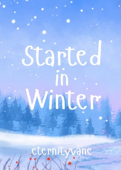 Started in Winter (BL)